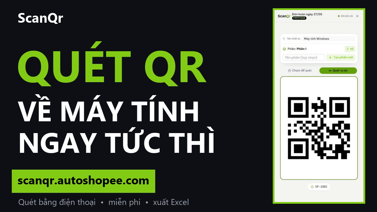 Phần mềm quét QR bằng điện thoại  đồng bộ lên máy tính