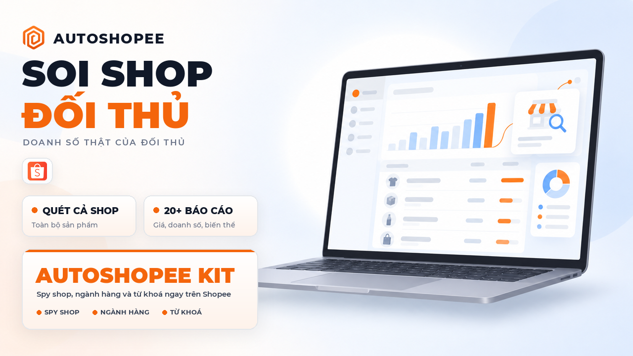 Spy shop đối thủ trên Shopee bằng AutoShopee Kit