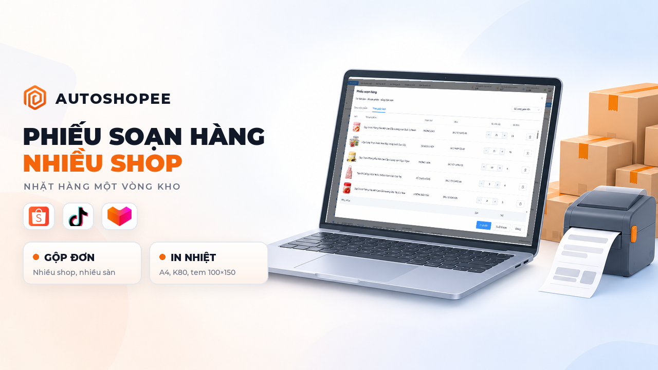 In picking list nhặt hàng Shopee nhiều shop bằng phiếu soạn hàng