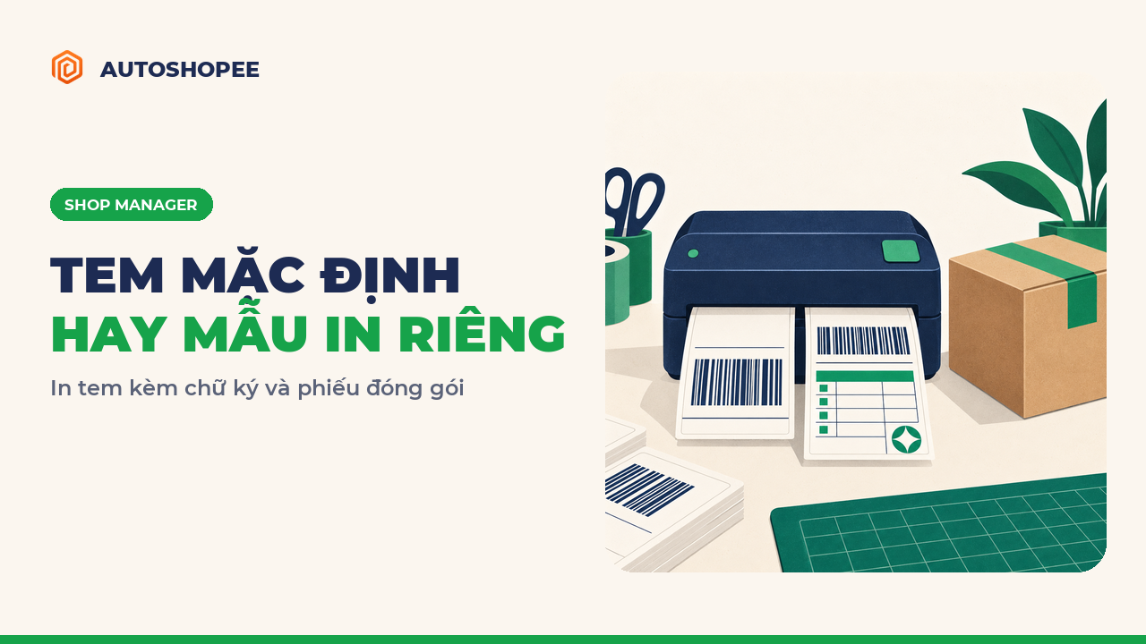 Mẫu in đơn Shopee nên dùng tem mặc định hay mẫu in riêng kèm chữ ký