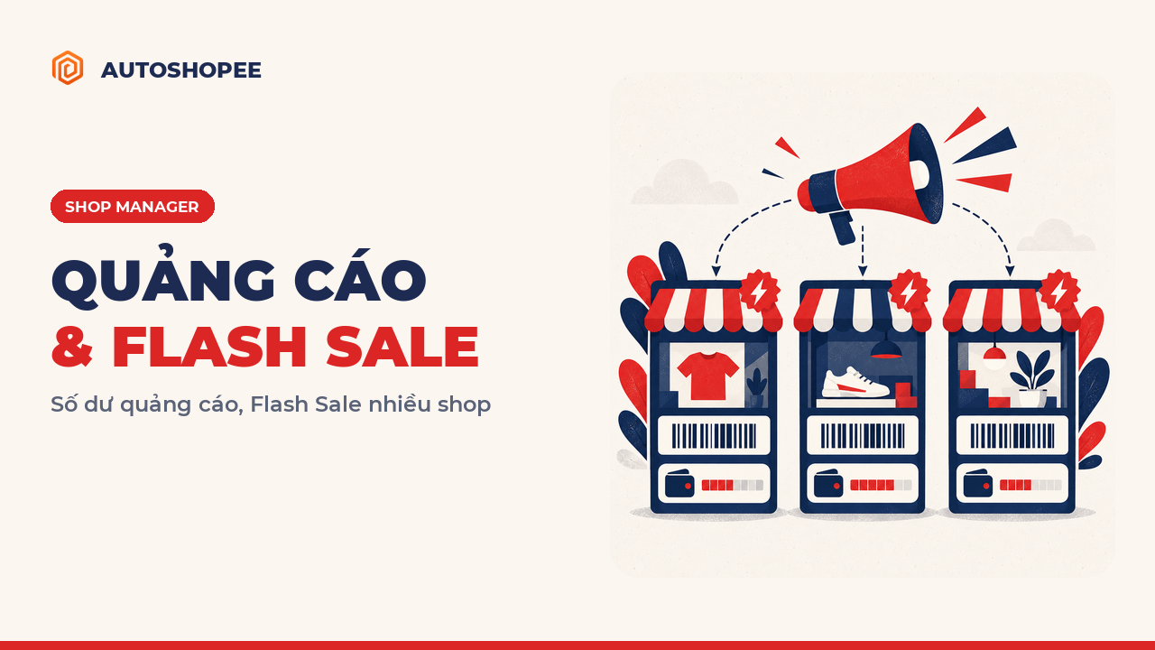 Số dư quảng cáo và Flash Sale nhiều shop Shopee: phần phần mềm bán hàng ít đụng tới