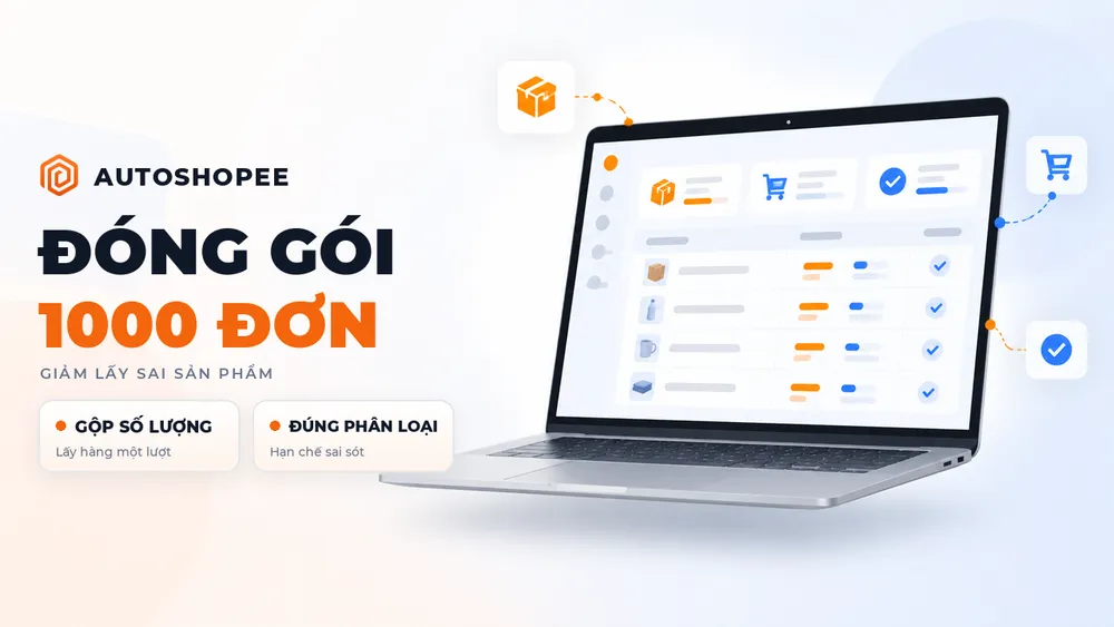 Quy trình đóng gói và xử lý 1000 đơn mỗi ngày