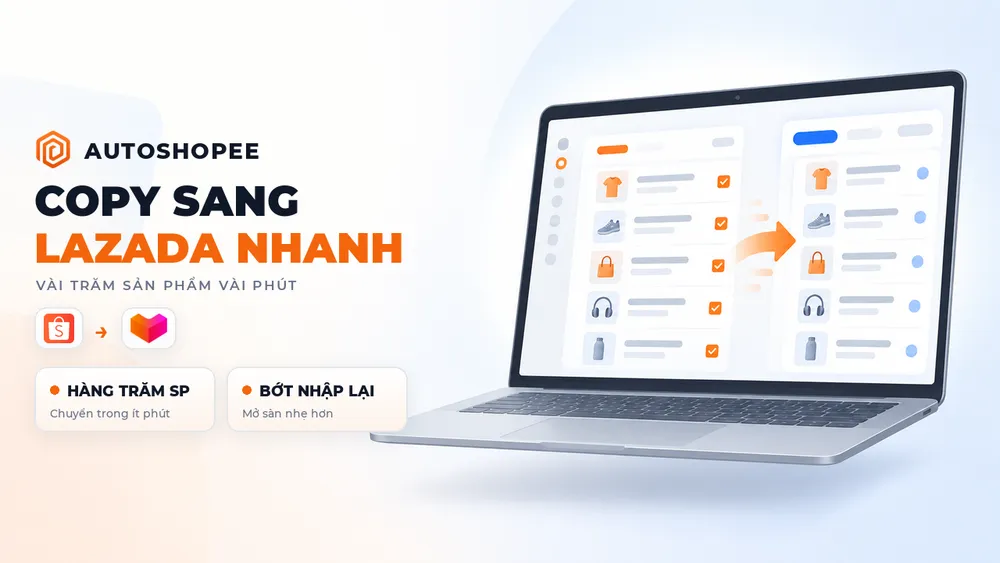 Sao chép sản phẩm từ Shopee qua Lazada
