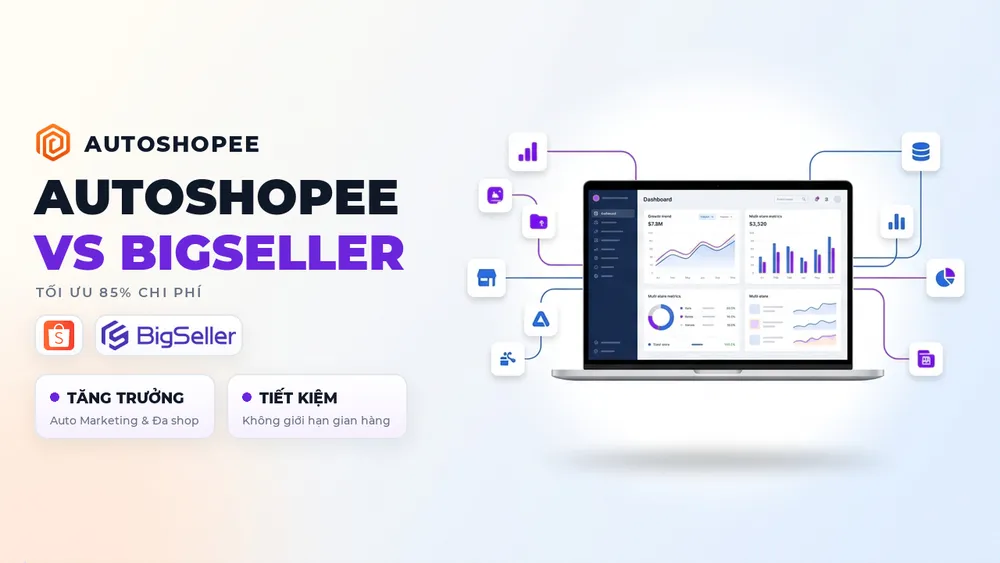 So sánh phần mềm AutoShopee và BigSeller