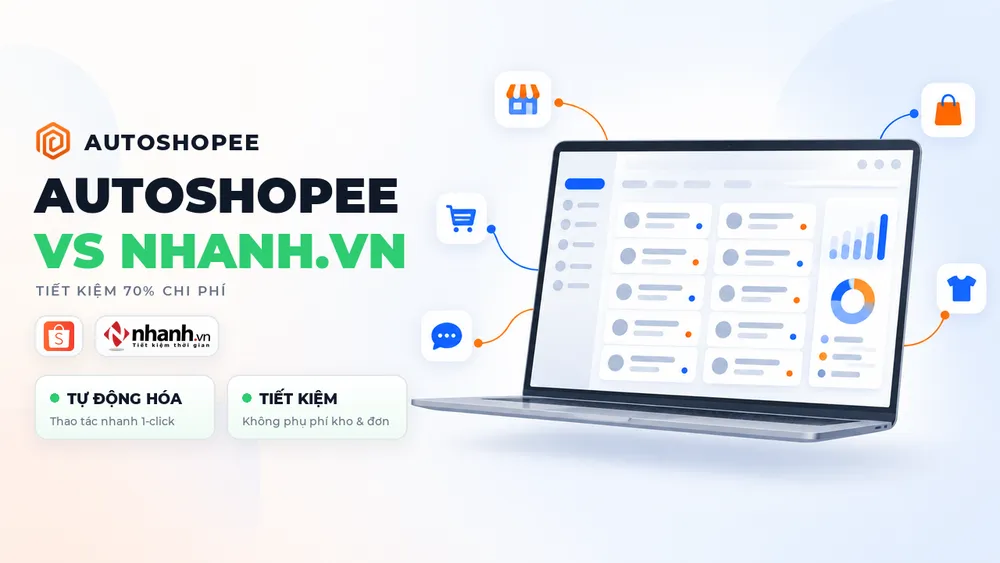 So sánh phần mềm AutoShopee và Nhanh.vn
