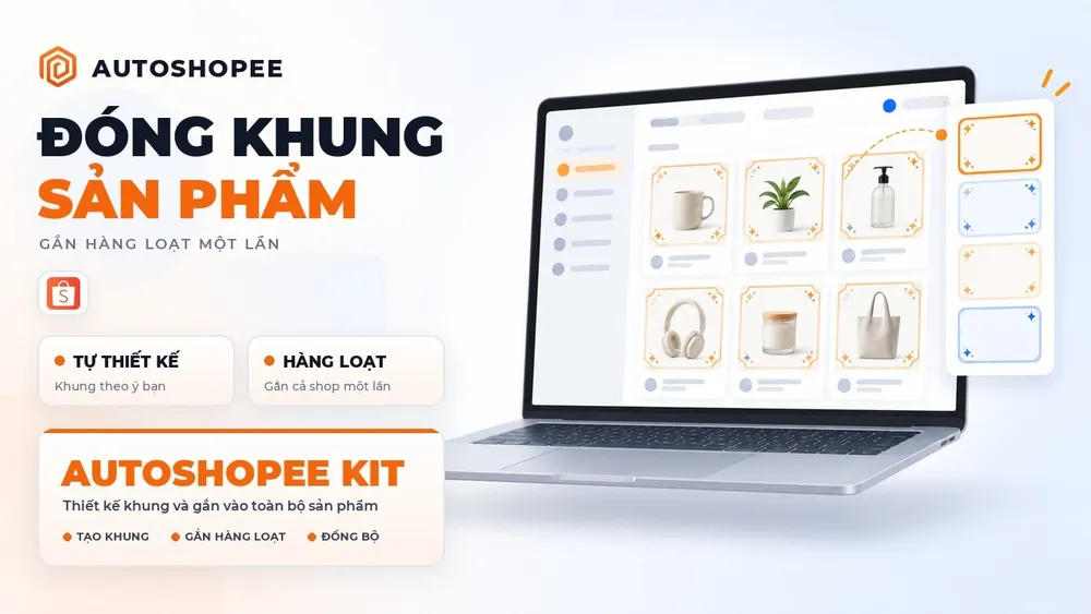 Đóng khung ảnh sản phẩm Shopee hàng loạt bằng AutoShopee